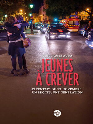 cover image of Jeunes à crever--Attentats du 13-novembre